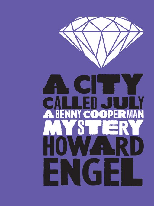 Title details for A City Called July by Howard Engel - Available